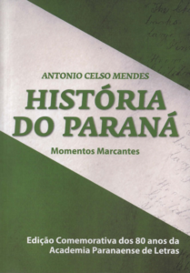 Capa de História do Paraná – Momentos Marcantes
